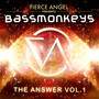 Fierce Angel Presents Bassmonkeys - The Answer, Vol. 1