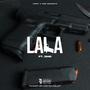 Lala (feat. DMG) [Explicit]