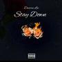 Stay Down (Explicit)