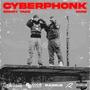 CYBERPHONK (Explicit)