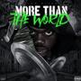 More Than The World (Explicit)