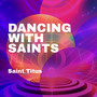 Dancing With Saints