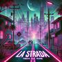 La Strada (feat. Rone Tha Alien) [Explicit]