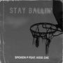 Stay Ballin' (feat. Kidd Zae)