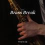 Brass Break (Explicit)