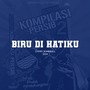 Biru Di Hatiku