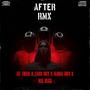 AFTER RMX (feat. Zakk DKV, Flama DKV & Neo Dess) [Explicit]