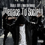 Menace to Society (feat. Boss the Gemini & Dev) [Explicit]