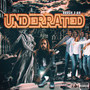 Underrated (Explicit)