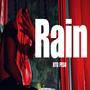 Rain Rain Go Away (Explicit)