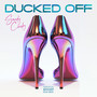 Ducked Off (Explicit)