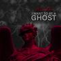 I WANT TO BE A GHOST (Explicit)