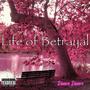 Life Of Betrayal (Explicit)