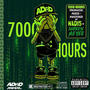 7000 HOURS (Explicit)