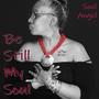 Be Still My Heart (feat. Soul Angel) [Explicit]