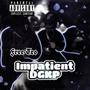 Impatient (Explicit)