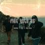 Ride WIth Us (feat. Blss & Dxxp Slxxp) [Explicit]