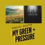 My Green + Pressure (Radio Edits)