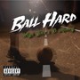Ball Hard (feat. D Money)