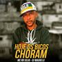 Hoje os Bicos Choram (Explicit)