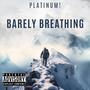 Barely Breathing (Explicit)