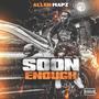 Soon Enough (Explicit)