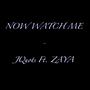 NOW WATCH ME (feat. IZAYA) [Explicit]