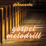 Gospel Melodrill