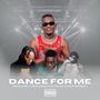 Dance for me (feat. Don Kamaty, King Elegant & Blank Nangaku)