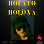 Bolato Holona (2024 Remastered)