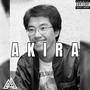 Akira Freestyle (Explicit)