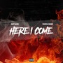 Here I Come (feat. Phazerellie Bambino) (Explicit)