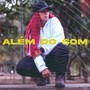 ALÉM DO SOM