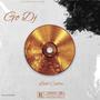 Go Dj (Explicit)