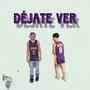 Dejate ver (feat. Mc Jhan)