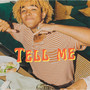 Tell Me