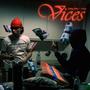 Vices (feat. H3 MCM) [Explicit]