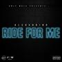 Ride for Me (Explicit)