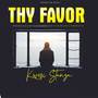 THY FAVOR (Explicit)