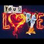 Your Love (feat. KoolKid Teezy) [Explicit]