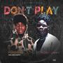 Don't play (feat. Perry lanky)