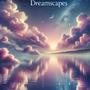 DREAMSCAPES