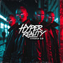 Hyperreality (Hyperpop 2.0) [Explicit]