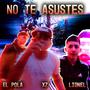 NO TE ASUSTES (feat. xz!! & Lionel) [Explicit]