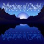 Reflections Of Citadel