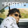 FORTY! (feat. konvrse & 5thofjune) [Explicit]