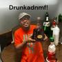 Drunkadnmf! (Explicit)