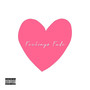 Feelings Fade (Explicit)