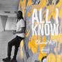 All I Know (Explicit)