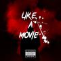 Like a Movie (Explicit)